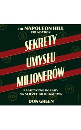Sekrety umysłu milionerów. Praktyczne porady na ścieżce do bogactwa - Don Green - Audiobook - 978-83-289-2622-6