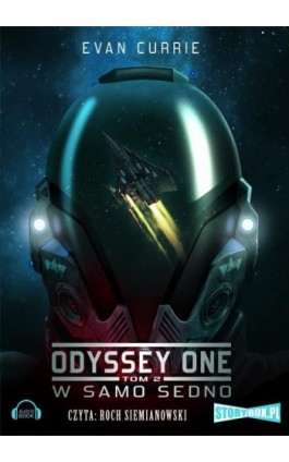 Odyssey One. Tom 2 W samo sedno - Evan Currie - Audiobook - 978-83-7927-264-8