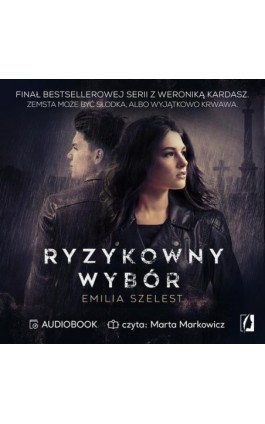 Ryzykowny wybór - Emilia Szelest - Audiobook - 978-83-66611-80-1