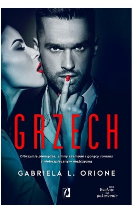 Grzech. Wodząc na pokuszenie. Tom 1 - Gabriela L. Orione - Ebook - 978-83-66654-43-3