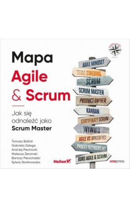 Mapa Agile &amp; Scrum. Jak się odnaleźć jako Scrum Master - Mateusz Żeromski - Audiobook - 978-83-283-9168-0