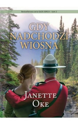 GDY NADCHODZI WIOSNA - Janette Oke - Audiobook - 978-83-66681-39-2