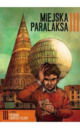 Poznań Fantastyczny. MIEJSKA PARALAKSA - Praca zbiorowa - Ebook - 978-83-7768-128-2