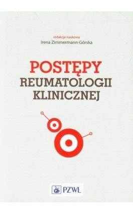Postępy reumatologii klinicznej - Irena Zimmermann-Górska - Ebook - 978-83-200-4834-6