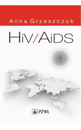 HIV/AIDS - Anna Grzeszczuk - Ebook - 978-83-200-4993-0