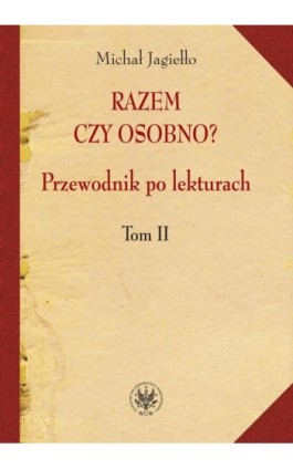 Razem czy osobno? - Michał Jagiełło - Ebook - 978-83-235-1111-3