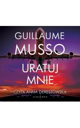 Uratuj mnie - Guillaume Musso - Audiobook - 978-83-8215-273-9