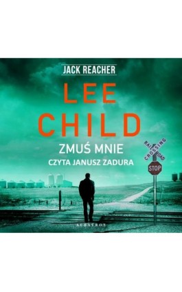 Zmuś mnie - Lee Child - Audiobook - 978-83-8215-023-0