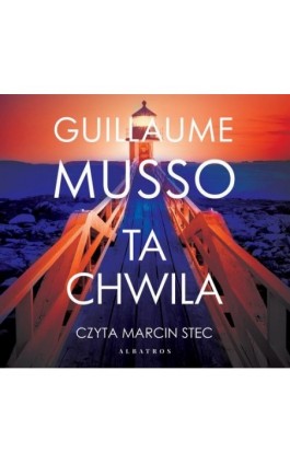 TA CHWILA - Guillaume Musso - Audiobook - 978-83-8215-186-2
