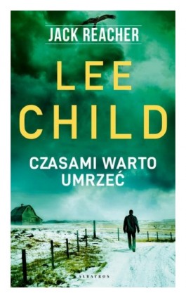 Czasami warto umrzeć - Lee Child - Ebook - 978-83-8215-430-6