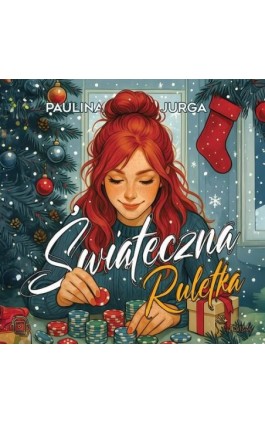 Świąteczna ruletka - Paulina Jurga - Audiobook - 978-83-68535-16-7