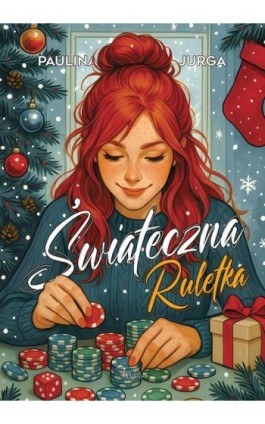 Świąteczna ruletka - Paulina Jurga - Ebook - 978-83-68535-15-0