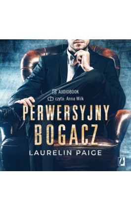 Perwersyjny bogacz. Kuszący duet. Tom 1 - Laurelin Paige - Audiobook - 978-83-66654-75-4