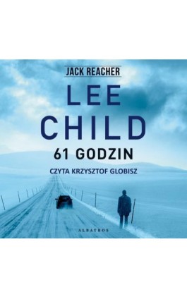 61 godzin - Lee Child - Audiobook - 978-83-8215-024-7