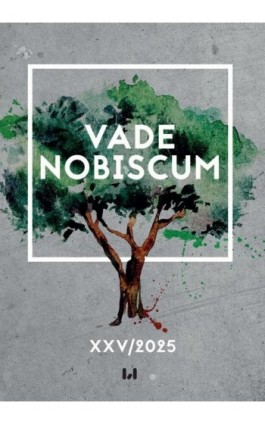 Vade Nobiscum, tom XXV/2025 - Ebook - 978-83-8331-882-0
