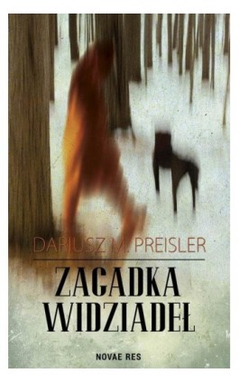 Zagadka widziadeł - Dariusz M. Preisler - Ebook - 978-83-7942-529-7