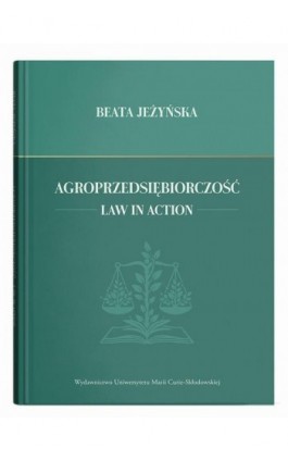 Agroprzedsiębiorczość. Law in Action - Beata Jeżyńska - Ebook - 978-83-227-9949-9