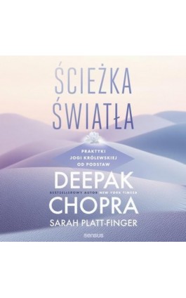 Ścieżka światła. Praktyki jogi królewskiej od podstaw - Deepak Chopra - Audiobook - 978-83-289-1816-0