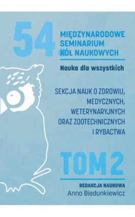 Nauka dla wszystkich. SEKCJA NAUK O ZDROWIU, MEDYCZNYCH, WETERYNARYJNYCH ORAZ ZOOTECHNICZNYCH I RYBACTWA - Ebook - 978-83-68501-23-0