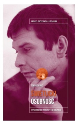 Marcin Świetlicki. Osobność - Tomasz Kunz - Ebook - 978-83-8331-851-6