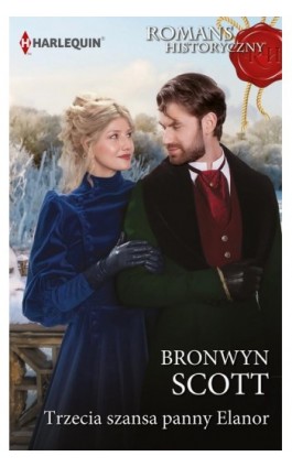 Trzecia szansa panny Elanor - Bronwyn Scott - Ebook - 978-83-291-1347-2