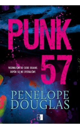 Punk 57 (II wydanie) - Penelope Douglas - Ebook - 978-83-8418-272-7