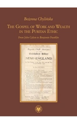 The Gospel of Work and Wealth in the Puritan Ethic - Bożenna Chylińska - Ebook - 978-83-235-1822-8