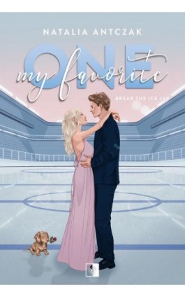 Break the Ice T.2 My Favorite One - Natalia Antczak - Ebook - 978-83-8418-466-0
