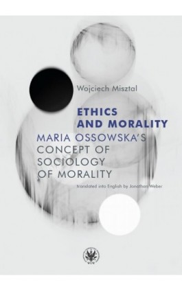 Ethics and Morality - Wojciech Misztal - Ebook - 978-83-235-6878-0