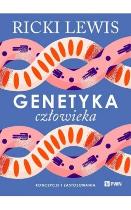 Genetyka człowieka - Ricki Lewis - Ebook - 978-83-01-24320-3