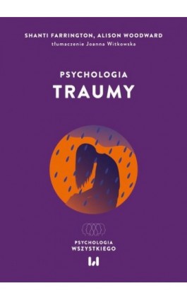 Psychologia traumy - Shanti Farrington - Ebook - 978-83-8331-811-0