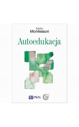 Autoedukacja - Maria Montessori - Ebook - 978-83-01-24744-7