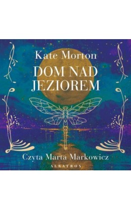 Dom nad jeziorem - Kate Morton - Audiobook - 978-83-8361-527-1