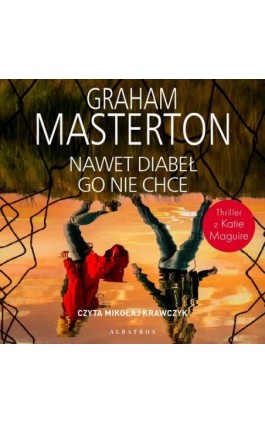 NAWET DIABEŁ GO NIE CHCE - Graham Masterton - Audiobook - 978-83-8361-552-3