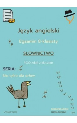 Egzamin ósmoklasisty - Nie tylko dla orłów: słownictwo cz.1 - Joanna Tomczuk - Ebook - 978-83-67377-75-1