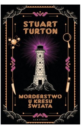 Morderstwo u kresu świata - Stuart Turton - Ebook - 978-83-8361-715-2