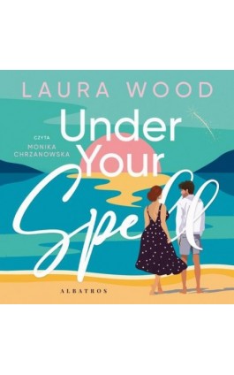UNDER YOUR SPELL - Laura Wood - Audiobook - 978-83-8361-664-3