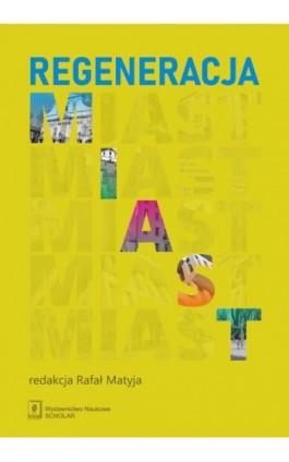 Regeneracja miast - Bogna Gawrońska-Nowak - Ebook - 978-83-68091-42-7