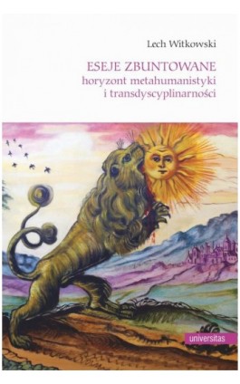 Eseje zbuntowane - Lech Witkowski - Ebook - 978-83-242-6878-8