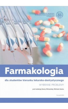 Farmakologia dla studentów kierunku lekarsko-dentystycznego. Wybrane problemy - Ebook - 978-83-7597-491-1