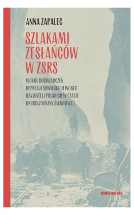 Szlakami zesłańców w ZSRS. - Anna Zapalec - Ebook - 978-83-242-6847-4