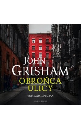 Obrońca ulicy - John Grisham - Audiobook - 978-83-8361-158-7