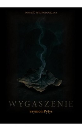 Wygaszenie - Szymon Pytys - Ebook - 978-83-977067-2-9