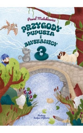 Przygody pupusia i Błyskawicy 3 - Paweł Malukiewicz - Ebook - 978-83-68432-78-7