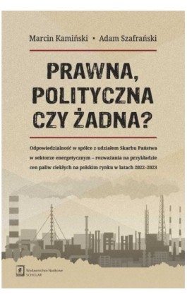 Prawna, polityczna czy żadna? - Marcin Kamiński - Ebook - 978-83-68091-60-1