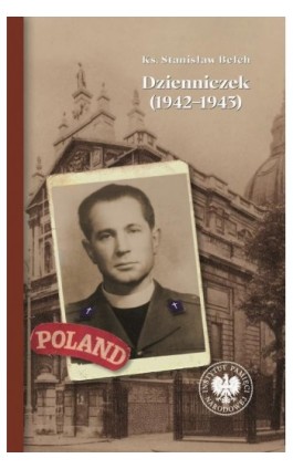 Ks. Stanisław Bełch.Dzienniczek (1942-1943). - Ebook - 978-83-8376-634-8