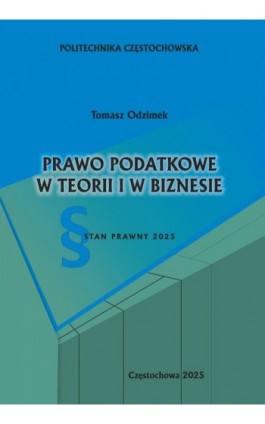 Prawo podatkowe w teorii i w biznesie - Tomasz Odzimek - Ebook - 978-83-65976-35-2