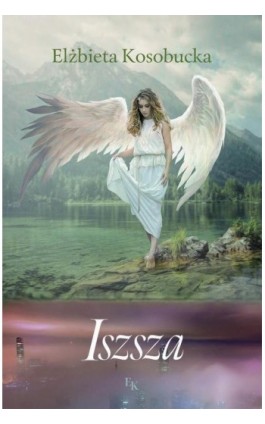 Iszsza - Elżbieta Kosobucka - Ebook - 978-83-975326-1-8