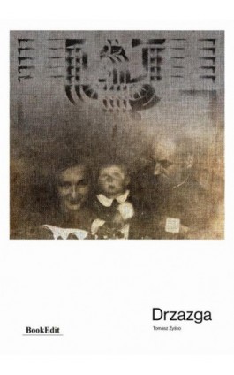 Drzazga - Tomasz Zyśko - Ebook - 978-83-68432-80-0