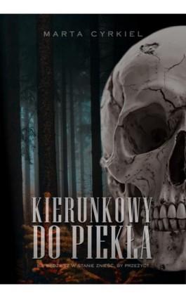 Kierunkowy do piekła - Marta Cyrkiel - Ebook - 978-83-68488-19-7
